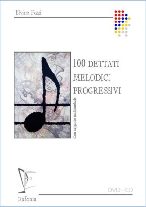 100 DETTATI MELODICI PROGRESSIVI edizioni_eufonia