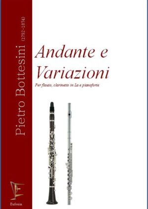 ANDANTE E VARIAZIONI PER FLAUTO CLARINETTO IN LA E PIANOFORTE edizioni_eufonia