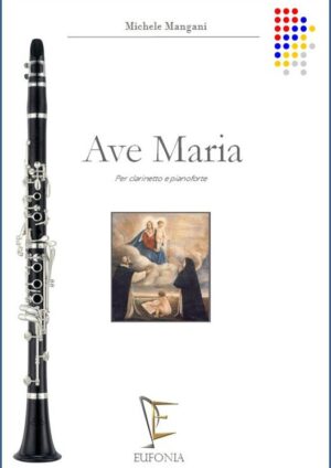 AVE MARIA PER CLARINETTO E PIANOFORTE edizioni_eufonia