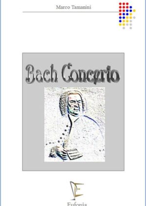 BACH CONCERTO edizioni_eufonia