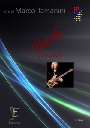 BACH FOREVER edizioni_eufonia