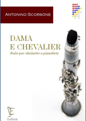 DAMA E CHEVALIER - SUITE PER CLARINETTO E PIANOFORTE edizioni_eufonia