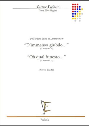 D'IMMENSO GIUBILO... / OH QUAL FUNESTO... edizioni_eufonia