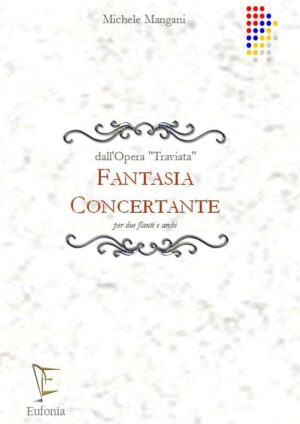 FANTASIA CONCERTANTE PER 2 FLAUTI E ARCHI edizioni_eufonia