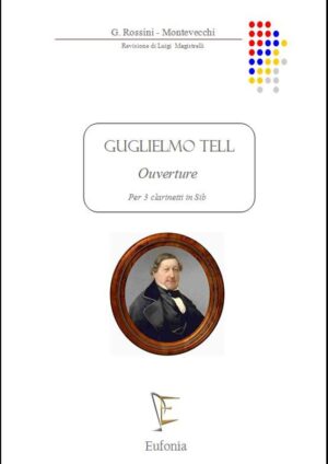 GUGLIELMO TELL "Ouverture" edizioni_eufonia