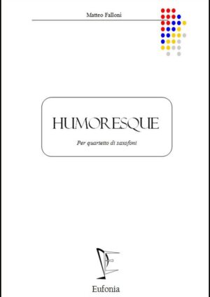 HUMORESQUE edizioni_eufonia