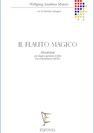 IL FLAUTO MAGICO - Ouverture edizioni_eufonia