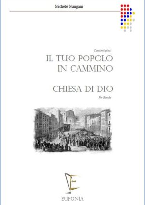 IL TUO POPOLO IN CAMMINO - CHIESA DI DIO edizioni_eufonia