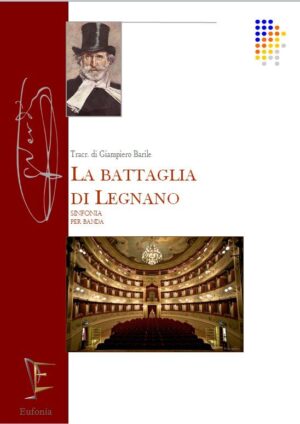 LA BATTAGLIA DI LEGNANO - SINFONIA edizioni_eufonia