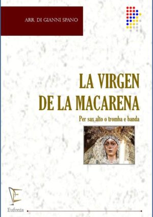 LA VIRGEN DE LA MACARENA edizioni_eufonia