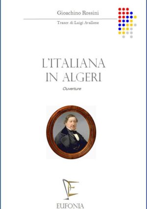 L'ITALIANA IN ALGERI - SINFONIA edizioni_eufonia