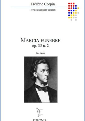 MARCIA FUNEBRE OP. 35 NR. 2 edizioni_eufonia