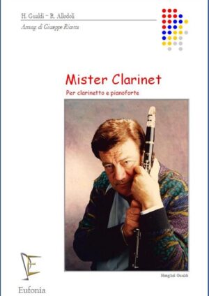 MISTER CLARINET - CLARINETTO E PIANOFORTE edizioni_eufonia