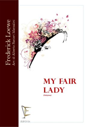 MY FAIR LADY - SELEZIONE edizioni_eufonia