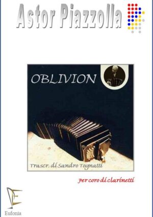 OBLIVION PER CORO DI CLARINETTI edizioni_eufonia