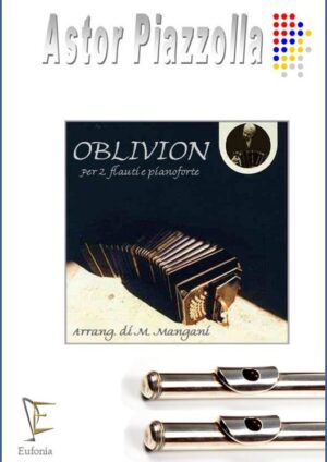 OBLIVION PER  2 FLAUTI E PIANOFORTE edizioni_eufonia