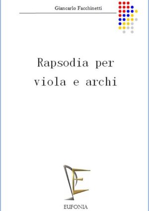 RAPSODIA PER VIOLA E ARCHI edizioni_eufonia