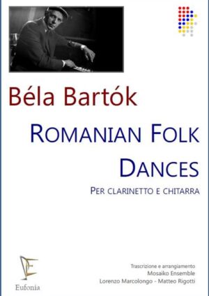 ROMANIAN FOLK DANCES SUITE PER CLARINETTO E CHITARRA edizioni_eufonia