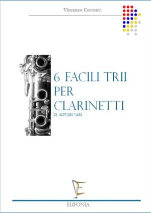 SEI FACILI TRII PER CLARINETTI edizioni_eufonia