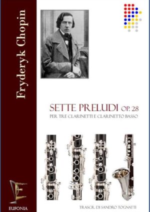 SETTE PRELUDI OP. 28 PER QUARTETTO DI CLARINETTI edizioni_eufonia