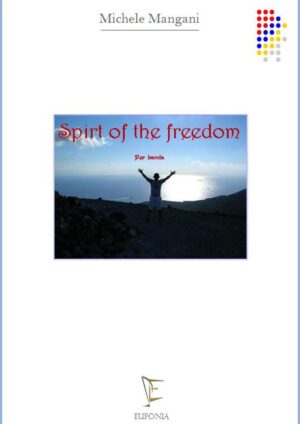 SPIRIT OF THE FREEDOM edizioni_eufonia