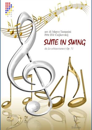 SUITE IN SWING - LO SCHIACCIANOCI - PRIMA PARTE edizioni_eufonia