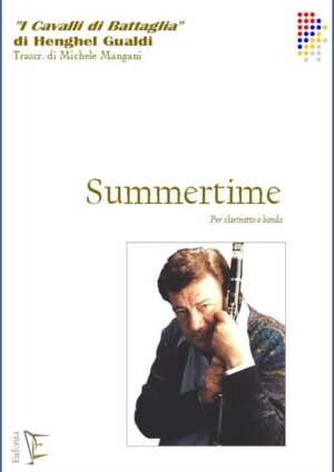 SUMMERTIME - PER CLARINETTO E BANDA edizioni_eufonia