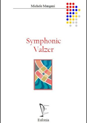 SYMPHONIC VALZER edizioni_eufonia