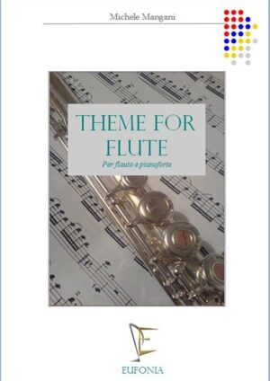 THEME FOR FLUTE (AND PIANO) edizioni_eufonia