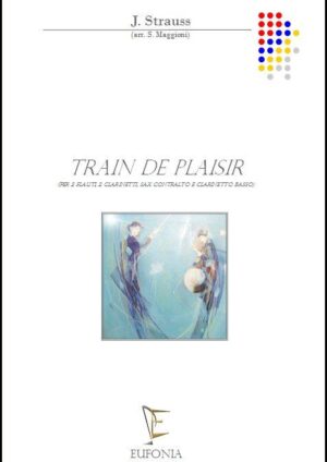 TRAIN DE PLAISIR (2fl. 2cl. sax ct. e cl. bs.) edizioni_eufonia