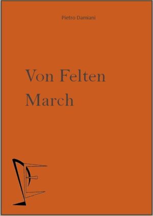 VON FELTEN MARCH edizioni_eufonia