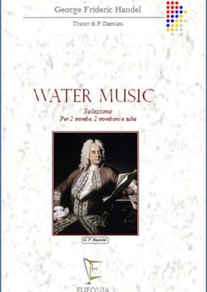 WATER MUSIC  SELEZIONE per 5 ottoni edizioni_eufonia